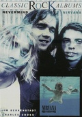 Cover: Classic Rock Albums: Nirvana - Nevermind - Omnibus Press