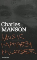 Cover: Charles Manson: Music Mayhem Murder - Omnibus Press
