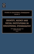 Cover: Identity, Agency and Social Institutions in Educational Ethnography - JAI Press Inc.
