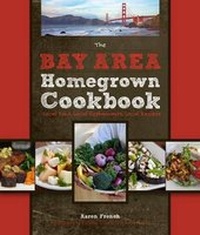 Enlarge image Cover: The Bay Area Homegrown Cookbook - Voyageur Press