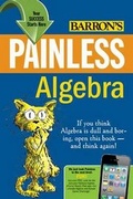 Cover: Painless Algebra - Barron's Educational Series Inc.,U.S.