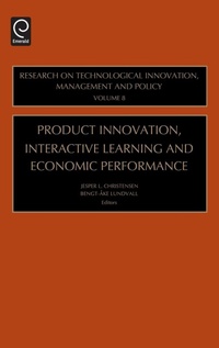 Enlarge image Cover: Product Innovation, Interactive Learning and Economic Performance - JAI Press Inc.