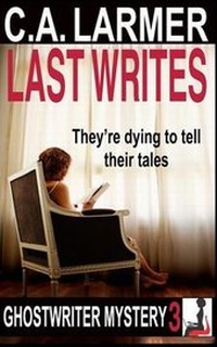 Enlarge image Cover: Last Writes - Larmer Media