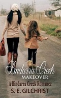 Cover: Bindarra Creek Makeover - Suzanne Hamilton