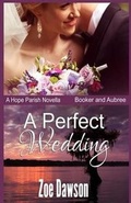 Cover: A Perfect Wedding - Blue Moon Creative, LLC