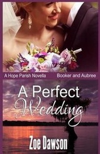 Enlarge image Cover: A Perfect Wedding - Blue Moon Creative, LLC