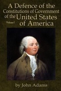 Cover: A Defence of the Constitutions of Government of the United States of America - Liberty's Lamp Books