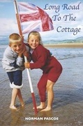 Cover: Long Road to the Cottage - Easter Morn Publishing