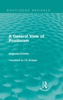 Cover: A General View of Positivism - Routledge