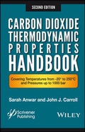 Cover: Carbon Dioxide Thermodynamic Properties Handbook - Wiley-Scrivener
