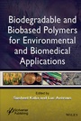 Cover: Biodegradable and Biobased Polymers for Environmental and Biomedical Applications - Wiley-Scrivener
