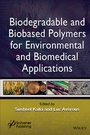 Cover: Biodegradable and Biobased Polymers for Environmental and Biomedical Applications - Wiley-Scrivener