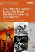 Cover: Rethinking Invasion Ecologies from the Environmental Humanities - Routledge