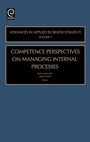 Cover: Competence Perspective on Managing Internal Process - JAI Press Inc.