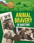 Cover: Animal Bravery in Wartime (The National Archives) - Wayland