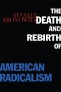 Cover: The Death and Rebirth of American Radicalism - Routledge