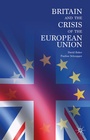 Cover: Britain and the Crisis of the European Union - Palgrave Macmillan
