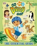 Cover: Go, Diego, Go! the Essential Guide - DK Publishing (Dorling Kindersley)
