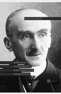 Cover: Bergson, Complexity and Creative Emergence - Palgrave Macmillan