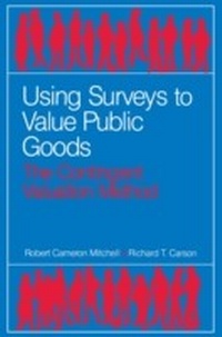 Enlarge image Cover: Using Surveys to Value Public Goods - RFF Press