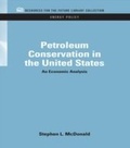 Cover: Petroleum Conservation in the United States - RFF Press
