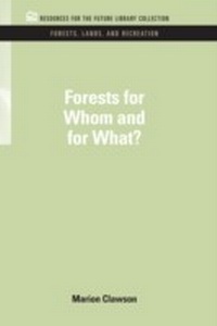 Abbildung von: Forests for Whom and for What? - RFF Press