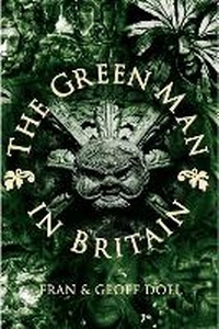 Enlarge image Cover: The Green Man in Britain - The History Press Ltd