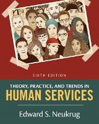 Enlarge image Cover: Theory, Practice, and Trends in Human Services - Brooks/Cole