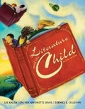 Cover: Literature and the Child - Wadsworth Publishing Co Inc