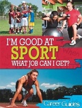 Cover: I'm Good At Sport, What Job Can I Get? - Wayland