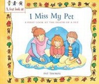 Abbildung von: The Death of a Pet: I Miss My Pet - Wayland