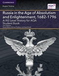 Cover: A/AS Level History for AQA Russia in the Age of Absolutism and Enlightenment, 1682-1796 Student Book - Cambridge University Press