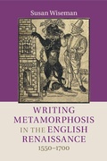 Cover: Writing Metamorphosis in the English Renaissance - Cambridge University Press