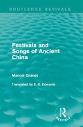 Cover: Festivals and Songs of Ancient China - Routledge