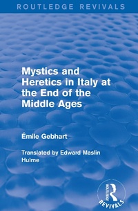 Bild: Mystics and Heretics in Italy at the End of the Middle Ages - Routledge