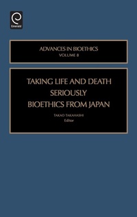 Enlarge image Cover: Taking Life and Death Seriously - JAI Press Inc.