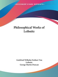 Abbildung von: Philosophical Works of Leibnitz (1908) - Kessinger Publishing Co