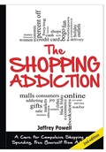 Cover: The Shopping Addiction - Lulu.com