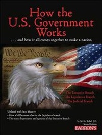 Enlarge image Cover: How the U.S. Government Works - Barron's Educational Series Inc.,U.S.