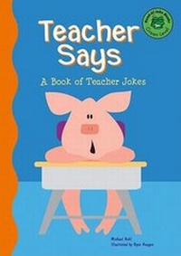 Enlarge image Cover: Teacher Says - Picture Window Books