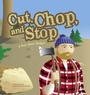 Cover: Cut, Chop, and Stop - Picture Window Books