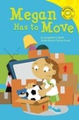 Cover: Megan Has to Move - Picture Window Books