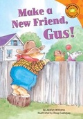 Cover: Make a New Friend, Gus! - Picture Window Books
