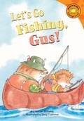 Cover: Let's Go Fishing, Gus! - Picture Window Books