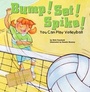 Cover: Bump! Set! Spike! - Picture Window Books
