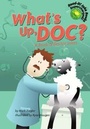 Cover: What's Up, Doc? - Picture Window Books