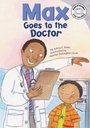 Cover: Max Goes to the Doctor - Picture Window Books