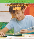 Cover: I Know Someone with ADHD - Raintree Publishers