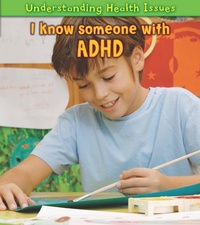 Enlarge image Cover: I Know Someone with ADHD - Raintree Publishers