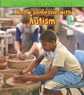 Cover: I Know Someone with Autism - Raintree Publishers